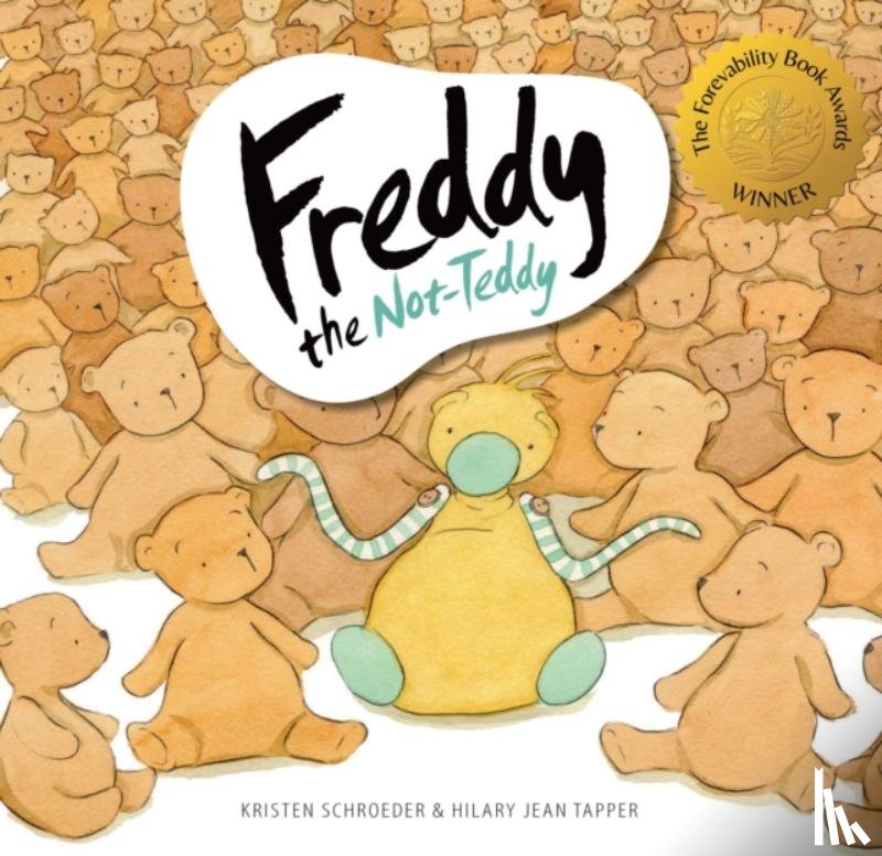 Schroeder, Kristen - Freddy the Not-Teddy
