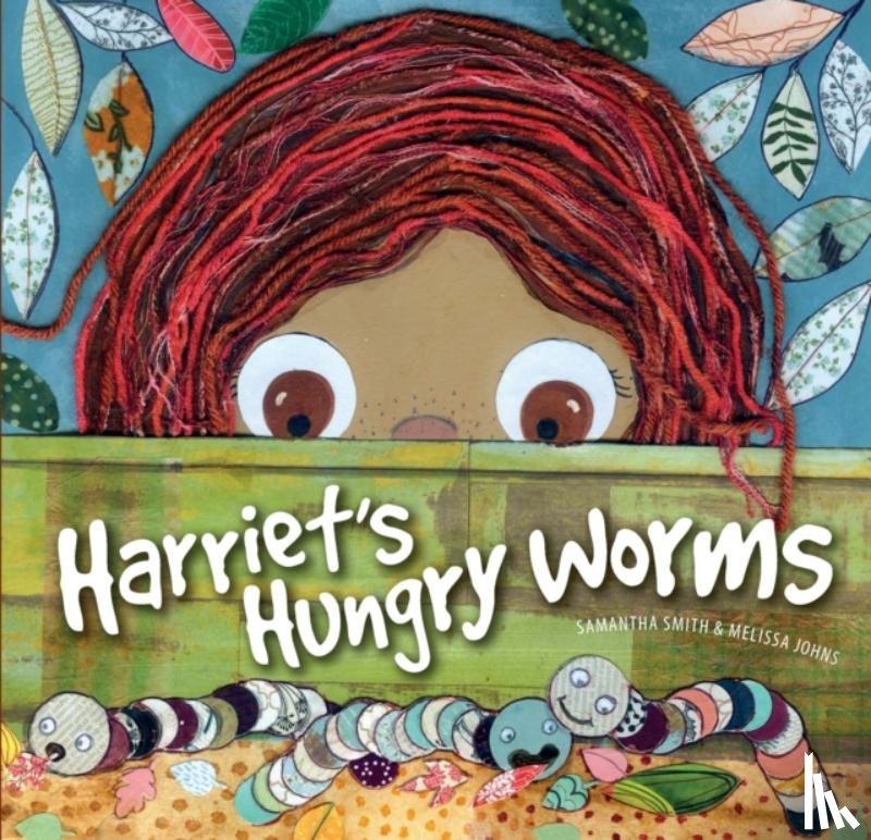 Smith, Samantha - Harriet's Hungry Worms