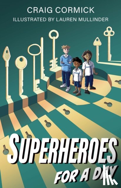 Cormick, Dr. Craig - Superheroes for a Day