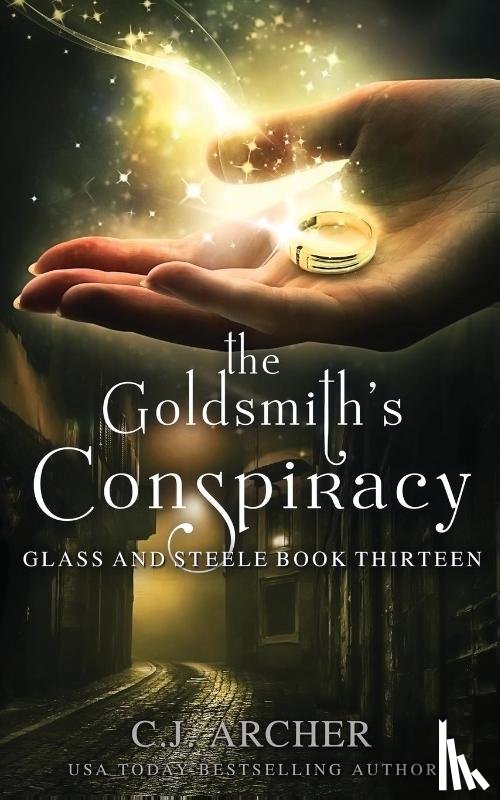 Archer, C.J. - The Goldsmith's Conspiracy