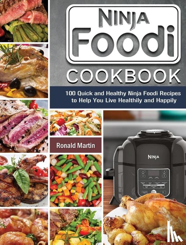 Martin, Ronald - Ninja Foodi Cookbook