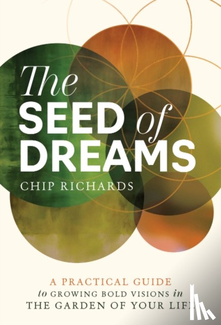 Richards, Chip (Chip Richards) - The Seed of Dreams