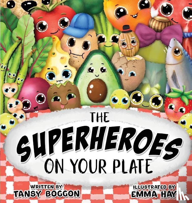 Boggon, Tansy - The Superheroes on Your Plate