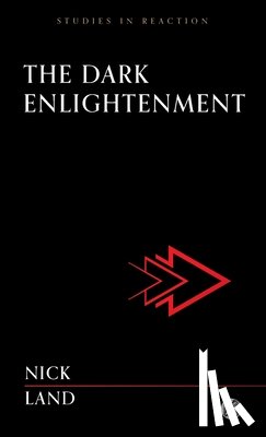 Land, Nick - The Dark Enlightenment - Imperium Press