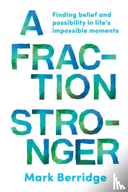 Berridge, Mark - A Fraction Stronger