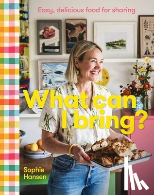 Hansen, Sophie - What Can I Bring?
