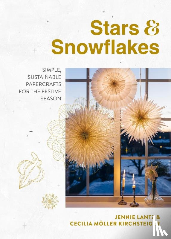 Lantz, Jennie, Moller Kirchsteiger, Cecilia - Stars & Snowflakes