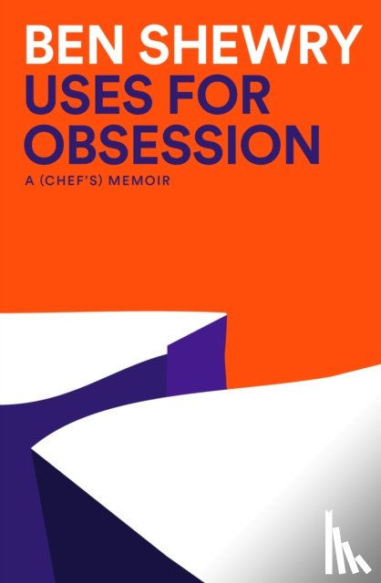 Shewry, Ben - Uses for Obsession