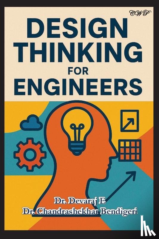 E, Devaraj, Bendigeri, Chandrashekhar - Design Thinking for Engineers