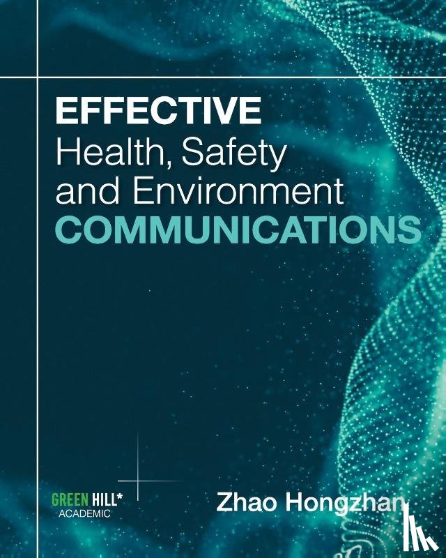 Hongzhan, Zhao - Effective Health, Safety and Environment Communications