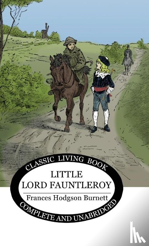 Burnett, Frances H - Little Lord Fauntleroy