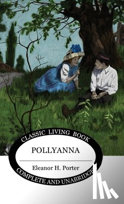 Porter, Eleanor H - Pollyanna