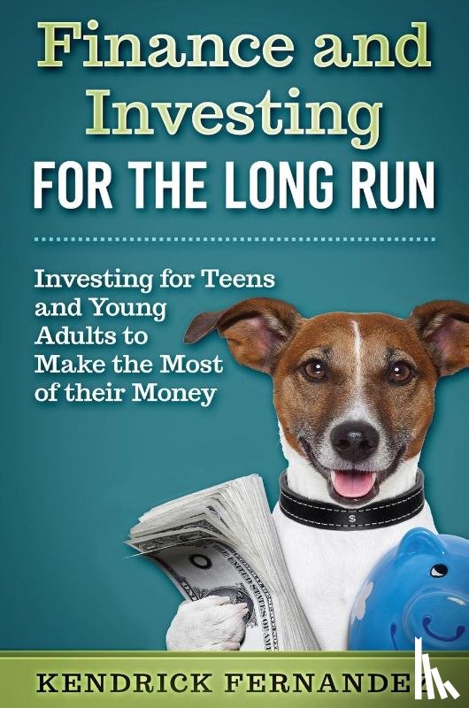 Fernandez, Kendrick - Finance and Investing for the Long Run