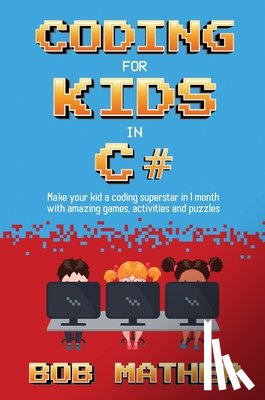 Mather, Bob - Coding for Kids in C