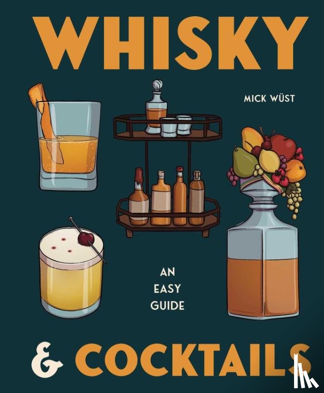 Wust, Mick - Whisky & Cocktails