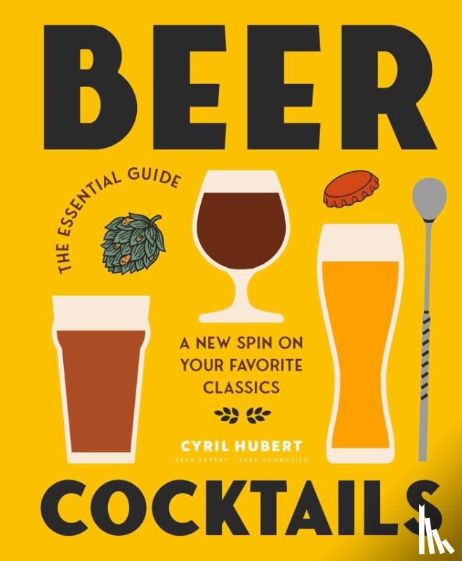 Hubert, Cyril - Beer Cocktails