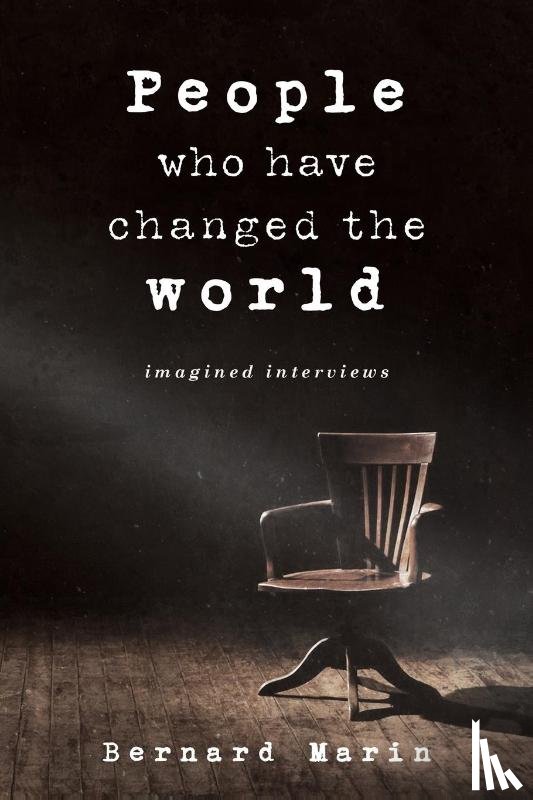 Marin, Bernard - People Who Have Changed The World