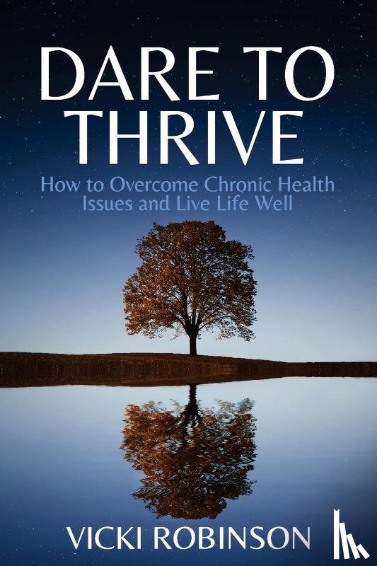 Robinson, Vicki - Dare to Thrive