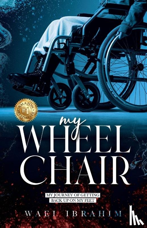 Ibrahim, Wael - my WHEEL CHAIR