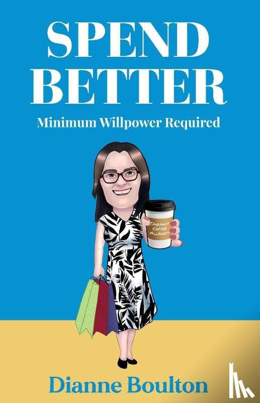 Boulton, Dianne - Spend Better