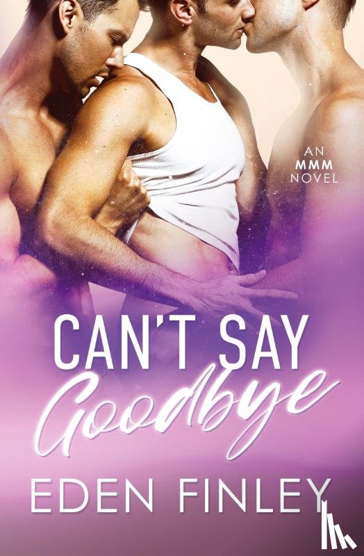 Finley, Eden - Can't Say Goobye