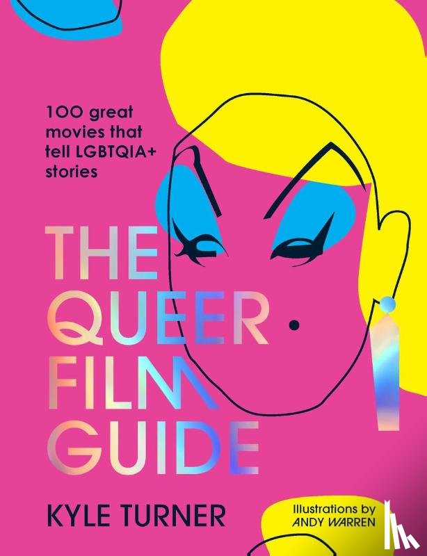 Turner, Kyle - The Queer Film Guide