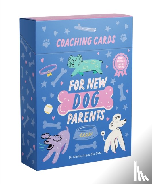Lopez BSc DVM, Dr. Marlena - Coaching Cards for New Dog Parents