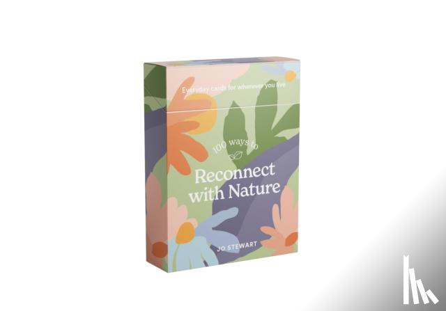 Stewart, Jo - 100 Ways to Reconnect with Nature