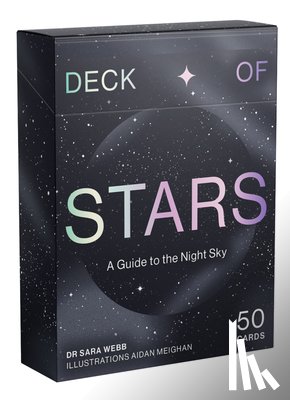 Webb, Sara - Deck of Stars: A guide to the night sky