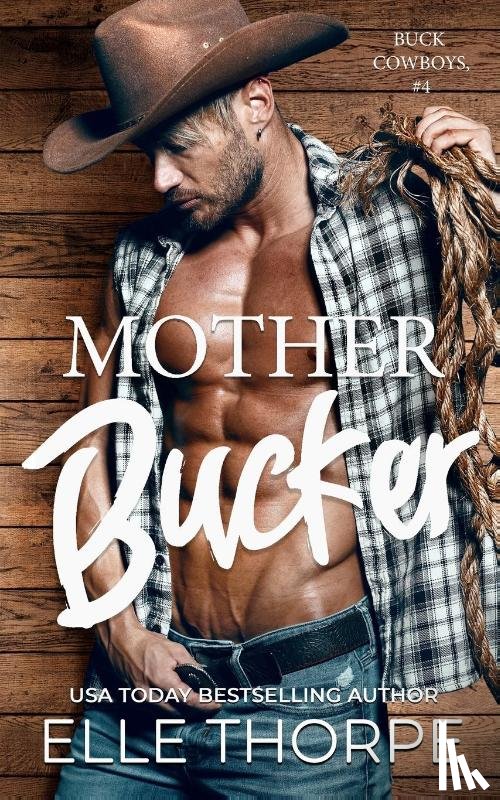 Thorpe, Elle - Mother Bucker