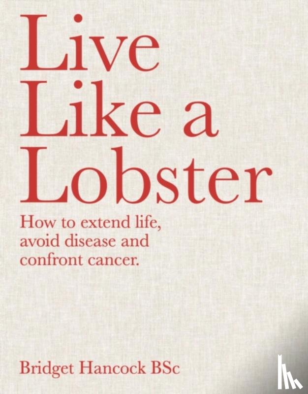 Hancock, Bridget - Live Like a Lobster