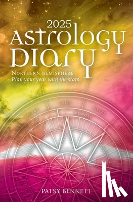 Bennett, Patsy - 2025 Astrology Diary - Northern Hemisphere