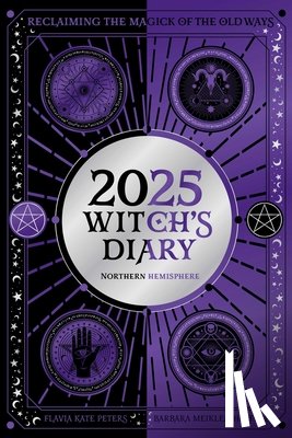 Kate Peters, Flavia, Meiklejohn-Free, Barbara - 2025 Witch's Diary - Northern Hemisphere