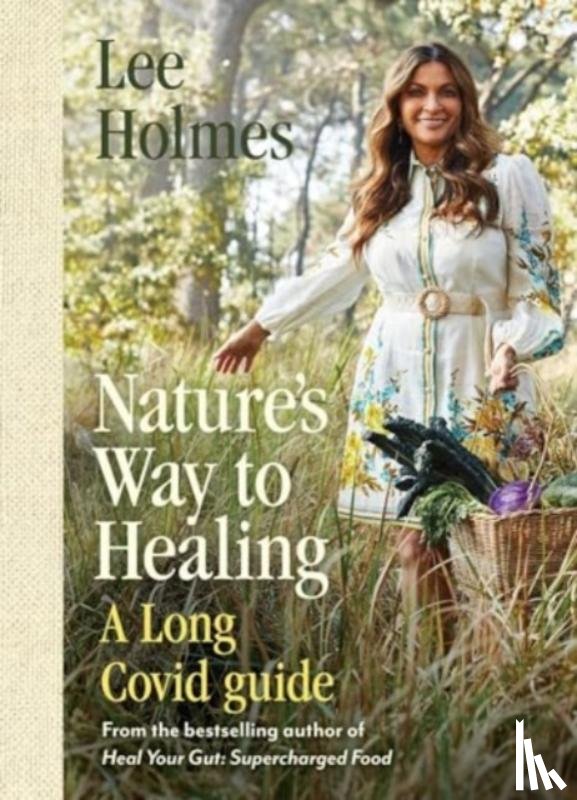 Holmes, Lee - Nature's Way to Healing