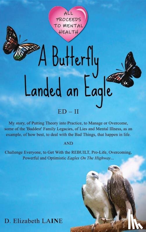 Laine, D Elizabeth - A Butterfly Landed an Eagle; ED 2