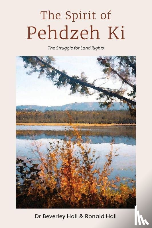 Hall, Bev - The Spirit of Pehdzeh Ki