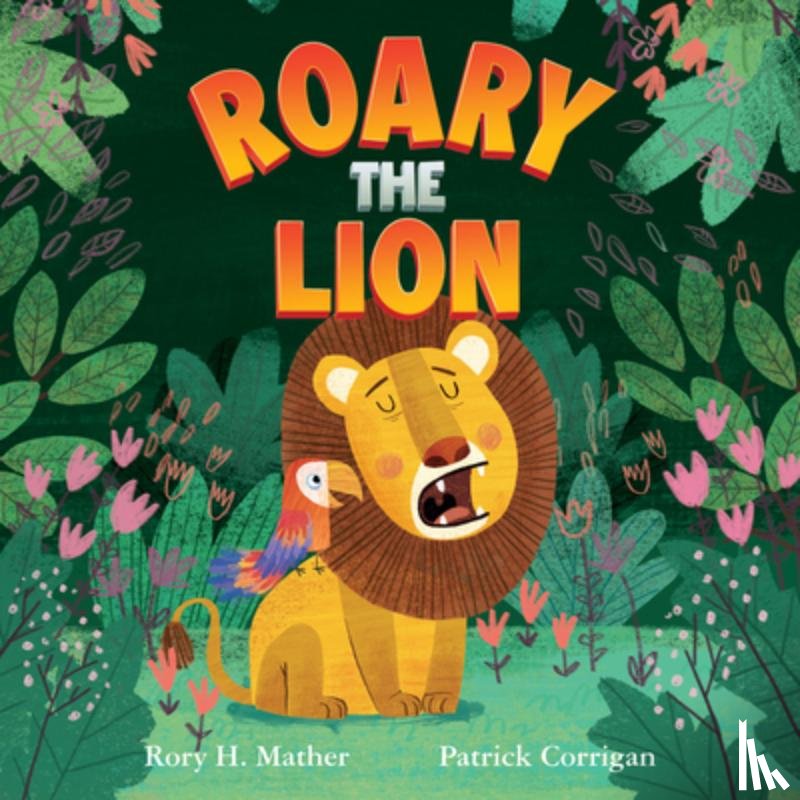 Mather, Rory H. - Roary the Lion