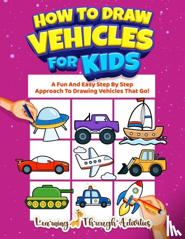 Gibbs, Charlotte - How To Draw Vehicles For Kids