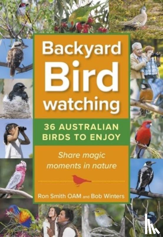 Smith, Ron, Winters, Bob - Backyard Birdwatching