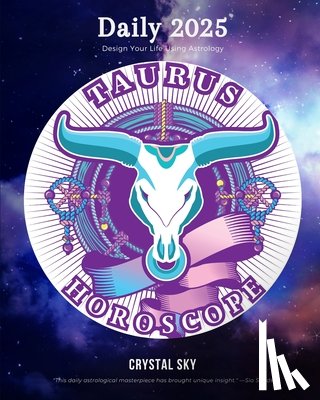 Sky, Crystal - Taurus Daily Horoscope 2025