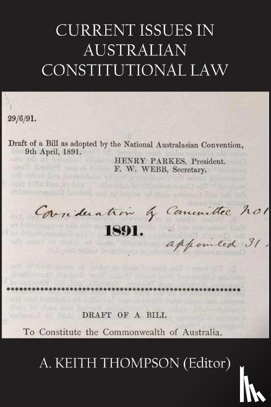 Thompson, A Keith - Current Issues in Australian Constitutional Law