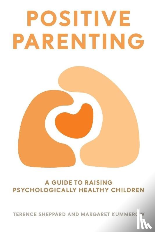 Sheppard, Terence, Kummerow, Margaret - POSITIVE PARENTING