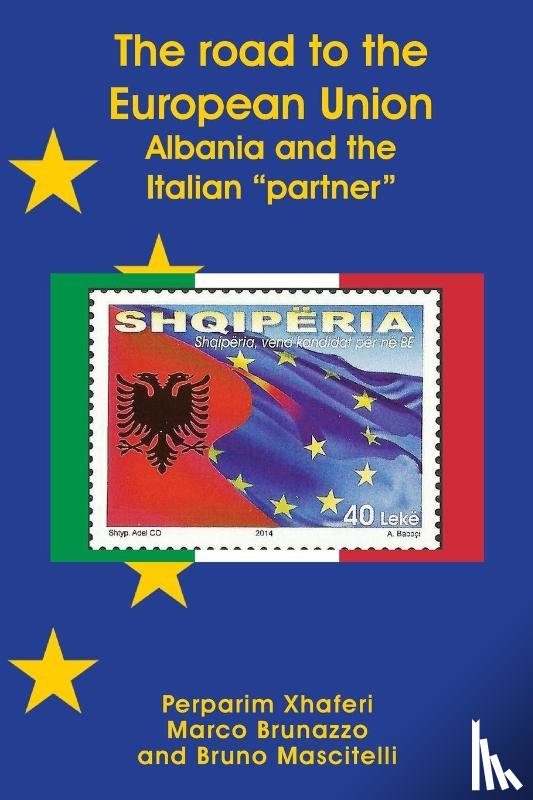Xhaferi, Perparim, Brunazzo, Marco, Mascitelli, Bruno - The road to the European Union