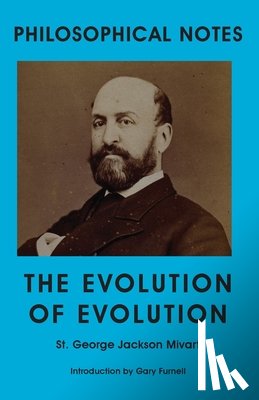 Mivart, St George Jackson - The Evolution of Evolution