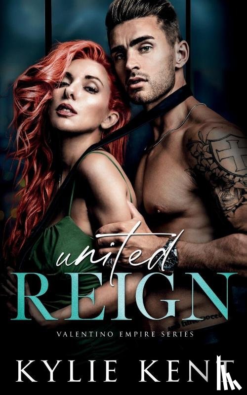 Kent, Kylie - United Reign