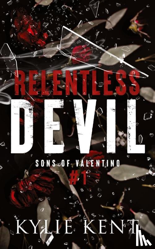 Kent, Kylie - Relentless Devil