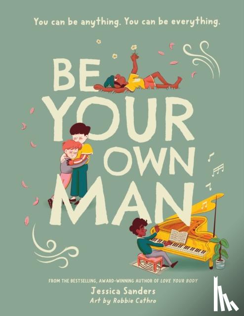Sanders, Jessica - Be Your Own Man Paperback