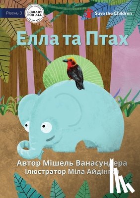 Wanasundera, Michelle - Elle And Birdy - Елла та Птах