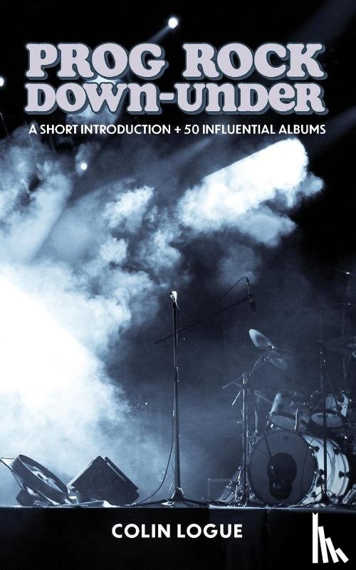 Logue, Colin - Prog Rock Down-under