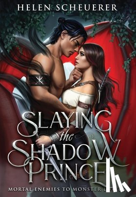 Scheuerer, Helen - Scheuerer, H: Slaying the Shadow Prince